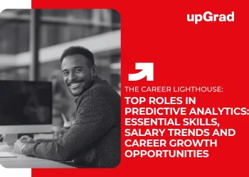 Top Roles in Predictive Analytics Essential Skills, Salary Trends and Career Growth Opportunities