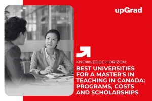 Best Universities for a Master’s in Teaching in Canada: Programs, Costs and Scholarships