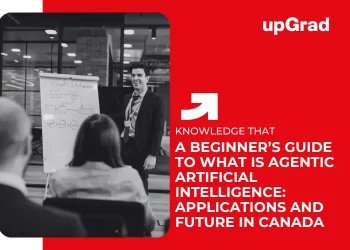 A Beginner’s Guide to What Is Agentic Artificial Intelligence Applications and Future in Canada 