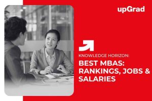 Top MBA Programs: Rankings, Accreditation, Jobs, and Salaries