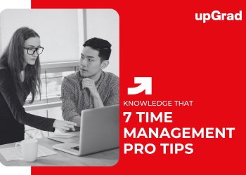 7 Time Management Pro Tips