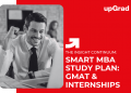 Smart MBA Study Plan: GMAT & Internships