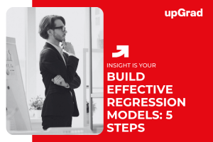 5 Key Steps to Building Effective Regression Models