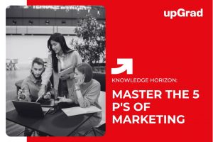 5 P’s of Marketing Every Marketing Professional and Aspirant Should Know