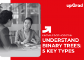 Understand Binary Trees: 5 Key Types