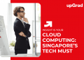 Cloud Computing: Singapore’s Tech Must