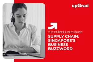Supply Chain Management: Why It’s the Buzzword in Singapore’s Business World
