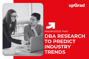 Strategic Foresight: Using DBA Research to Predict Industry Trends