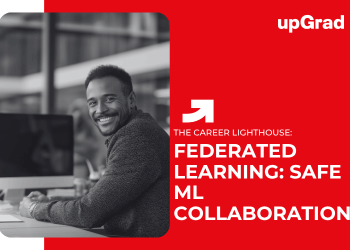 Federated Learning: Safe ML Collaboration