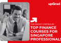 Top Finance Courses for Singapore Professionals