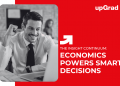 Economics Powers Smart Decisions