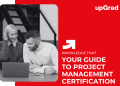 Your Guide to Project Management Certification