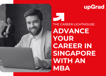 Advance Your Career in Singapore with an MBA