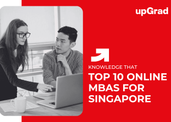 Top 10 Online MBAs for Singapore