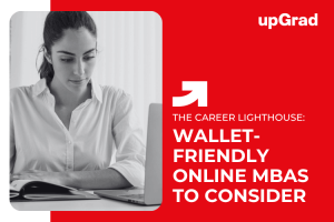 5 Affordable Online MBA Programs for Singapore Students: Get Maximum Value For Less