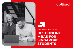 Top International Online MBA Programs That Accept Singapore Students