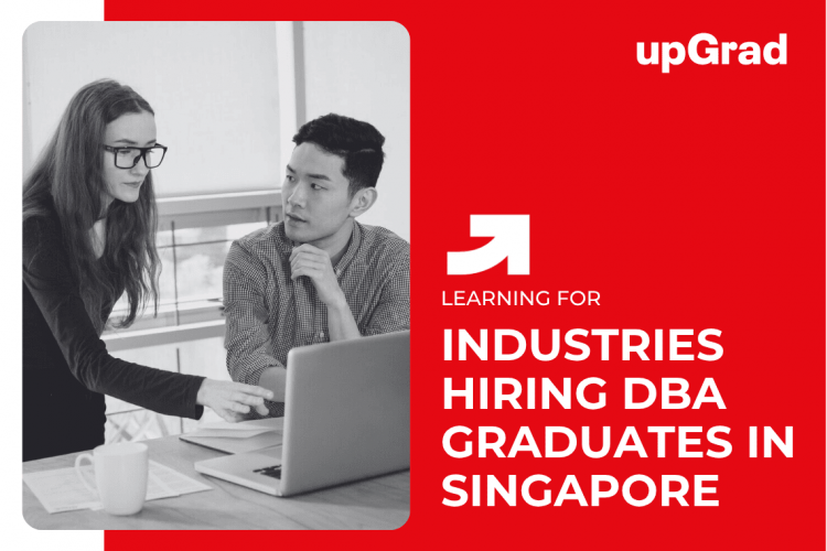 Industries Hiring DBA Graduates in Singapore