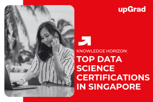 Best Data Science Certification Courses for Professionals in Singapore