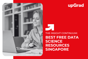 Learn Data Science for Free: Top Resources Available to Singapore Professionals