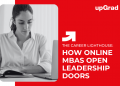 How Online MBAs Open Leadership Doors