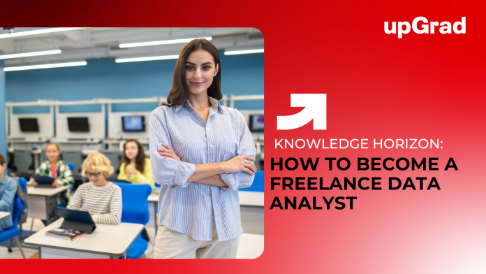 How to Become a Freelance Data Analyst