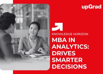 MBA in Analytics: Drives Smarter Decisions