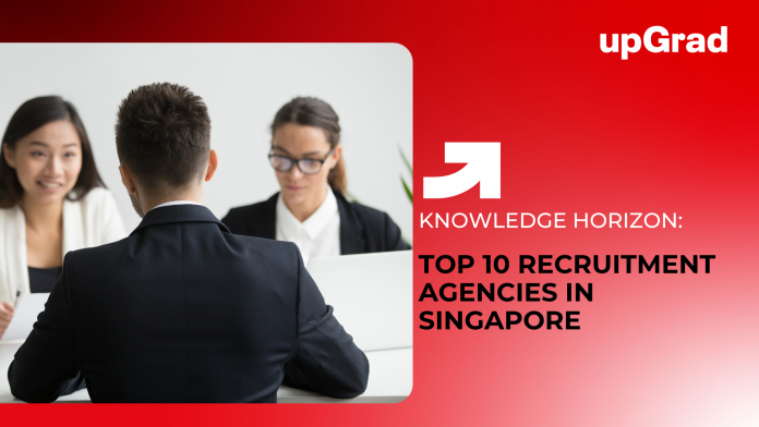 Top 10 Recruitment Agencies in Singapore