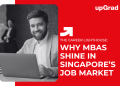 Why MBAs Shine in Singapore’s Job Market