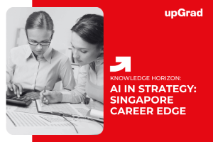 The Role of AI in Business Strategy: How Singaporean Professionals Can Leverage It for Career Growth