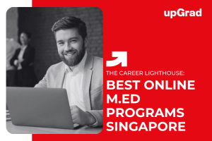 Top Online M.Ed Programs for Teaching Professionals in Singapore