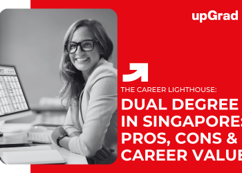 Dual Degree in Singapore Pros, Cons & Career Value (2025)