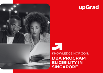DBA Program Eligibility in Leading Universities for Singapore