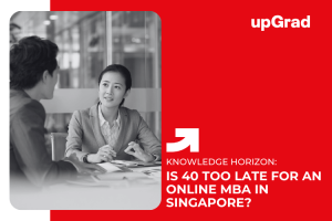 Is 40 Too Late for an Online MBA in Singapore? Career Prospects After Midlife