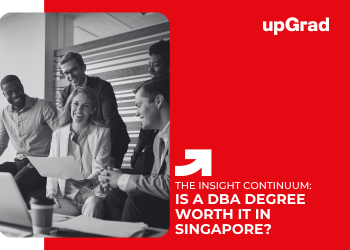 Is a DBA Degree Worth it in Singapore