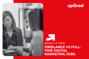 Freelance vs Full-Time Digital Marketing Jobs in Singapore: Which One Suits You?