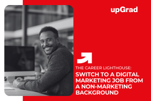 How to Switch to a Digital Marketing Job from a Non-Marketing Background