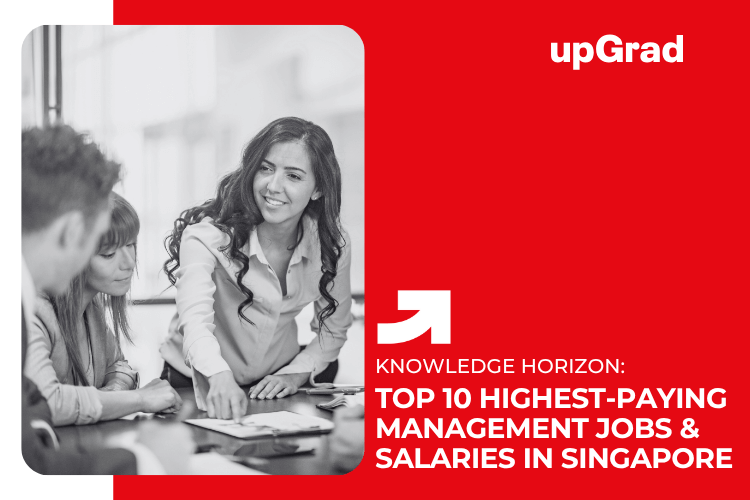 Top 10 Highest-Paying Management Jobs & Salaries in Singapore
