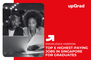 Top 10 Highest-Paying Jobs in Singapore for Graduates