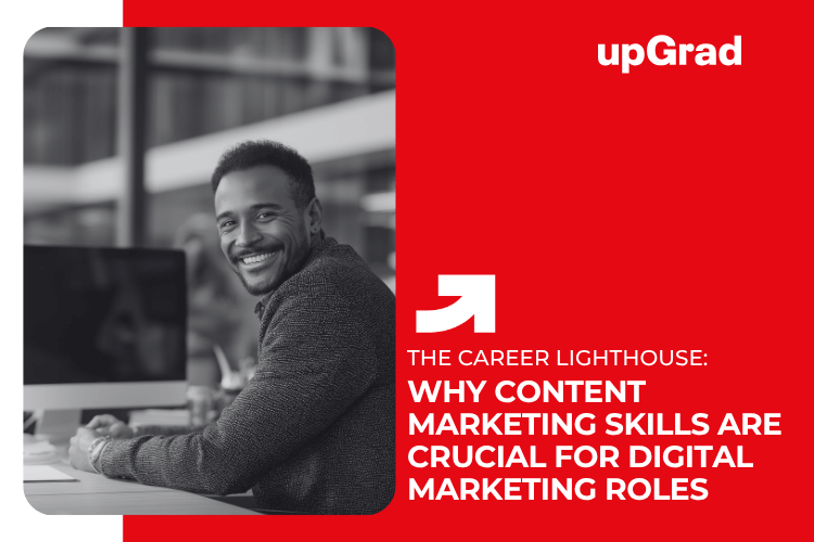 Why Content Marketing Skills Are Crucial for Digital Marketing Roles