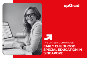 Early Childhood Special Education in Singapore: Key Roles and Career Pathways