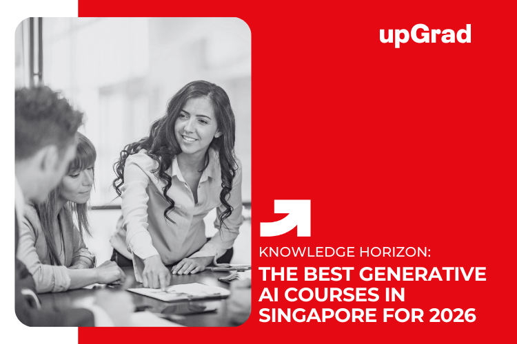 The Best Generative AI Courses in Singapore for 2026 Which One Should You Choose