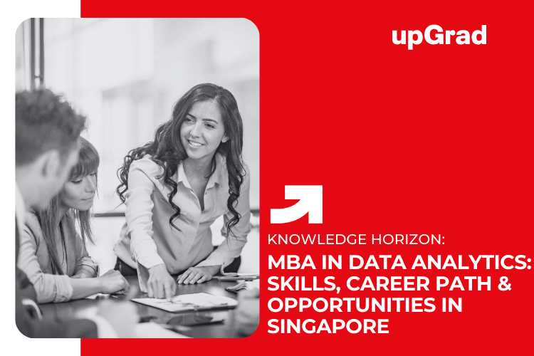 mba in data analytics skills careers and opportunities in singapore