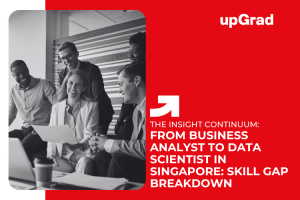From Business Analyst to Data Scientist in Singapore: Skill Gap Breakdown