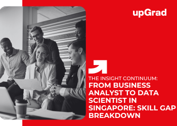 From Business Analyst to Data Scientist in Singapore Skill Gap Breakdown