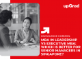 mba in leadership vs executive mba singapore