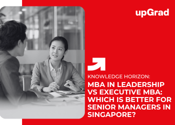 mba in leadership vs executive mba singapore