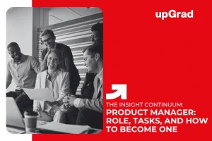 Product Manager: Role, Tasks, and How to Become One