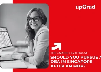 Should You Pursue a DBA in Singapore If You Already Hold an MBA?