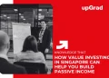 Value Investing in Singapore for Passive Income Growth