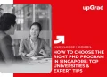 How to Choose the Right PhD Program in Singapore